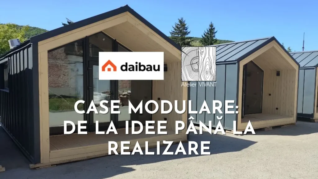 Producția unei case modulare de la idee până la realizare